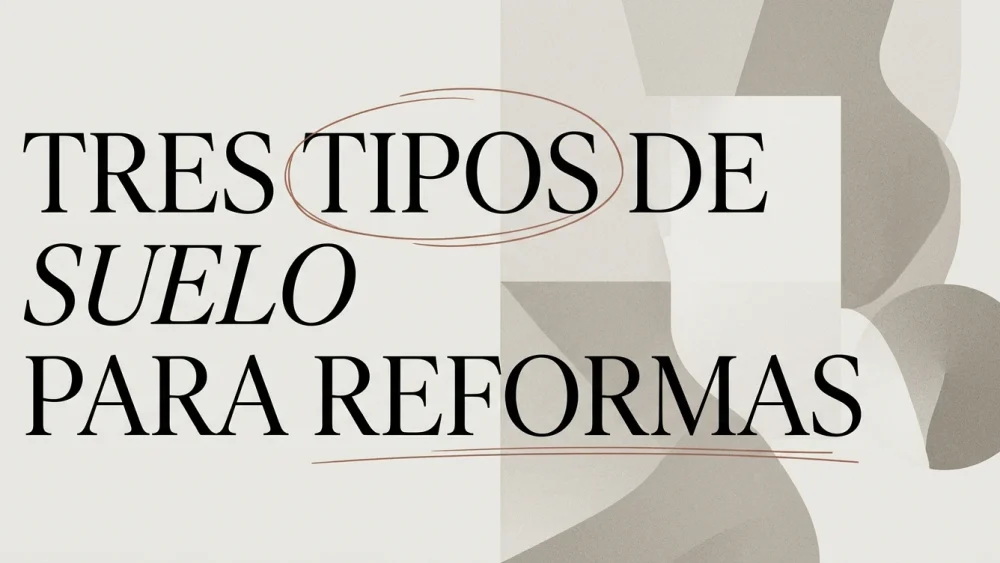 Tipos de suelo para una reforma: tarima, laminado y gres